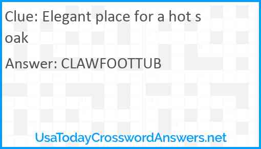 Elegant place for a hot soak Answer