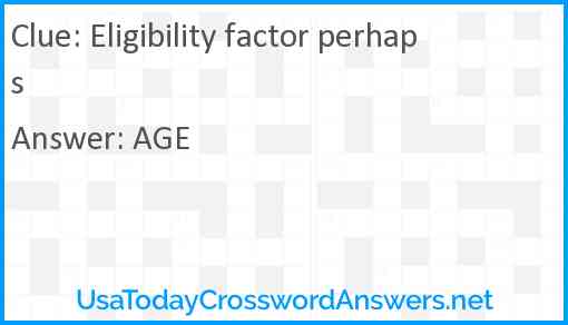 Eligibility factor perhaps Answer