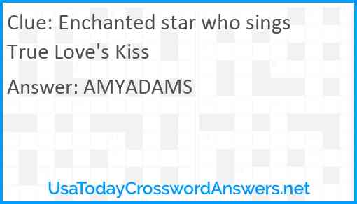 Enchanted star who sings True Love's Kiss Answer