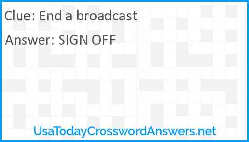 End a broadcast Answer