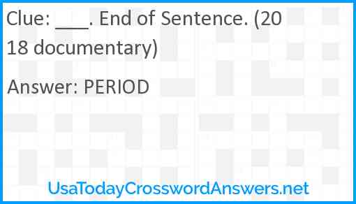 ___. End of Sentence. (2018 documentary) Answer