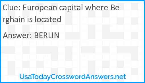 European capital where Berghain is located Answer