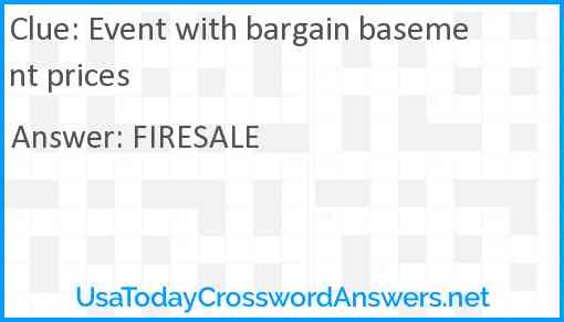 Event with bargain basement prices Answer