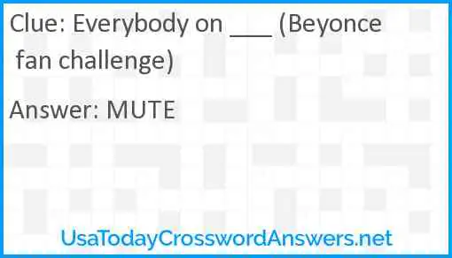 Everybody on ___ (Beyonce fan challenge) Answer