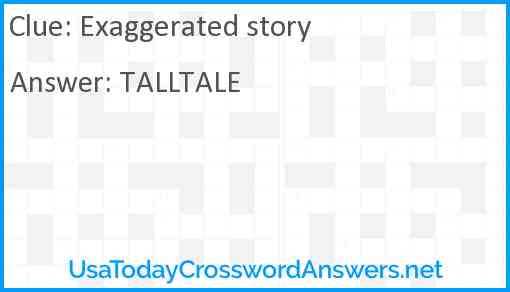 Exaggerated story Answer