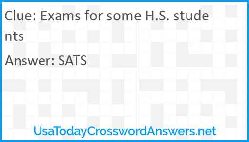 Exams for some H.S. students Answer