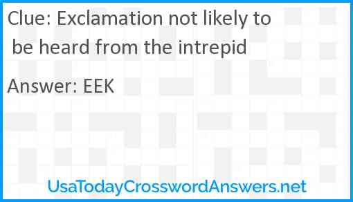 Exclamation not likely to be heard from the intrepid Answer