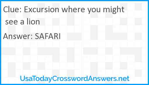 Excursion where you might see a lion Answer