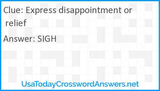 Express disappointment or relief Answer