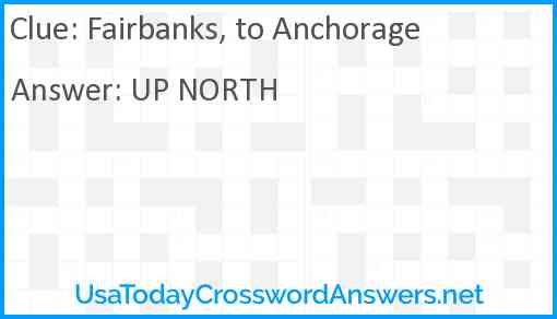 Fairbanks, to Anchorage Answer