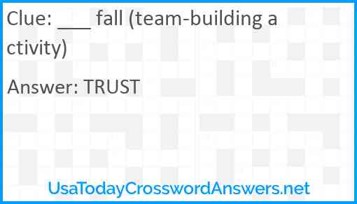 ___ fall (team-building activity) Answer