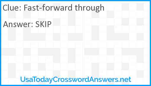 Fast-forward through Answer