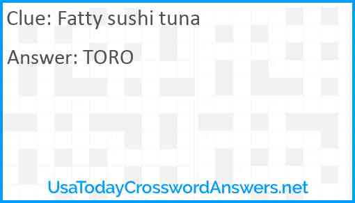 Fatty sushi tuna Answer