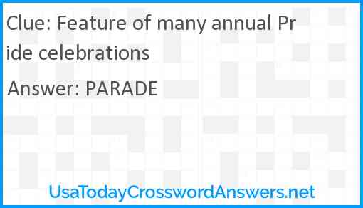 Feature of many annual Pride celebrations Answer