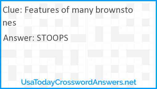 Features of many brownstones Answer