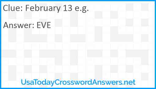 February 13 e.g. Answer