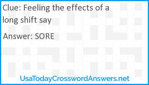Feeling the effects of a long shift say Answer