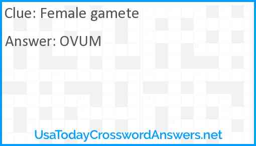 Female gamete Answer