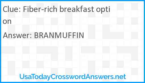 Fiber-rich breakfast option Answer