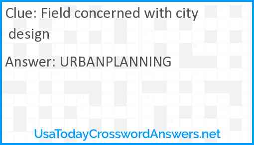Field concerned with city design Answer