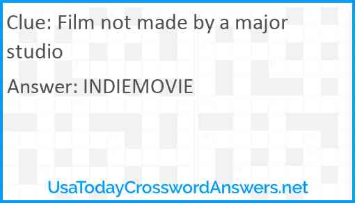 Film not made by a major studio Answer