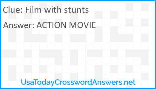 Film with stunts Answer
