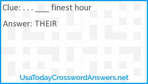 . . . ___ finest hour Answer