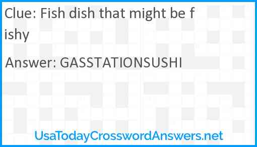 Fish dish that might be fishy Answer