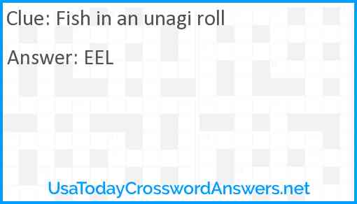 Fish in an unagi roll Answer