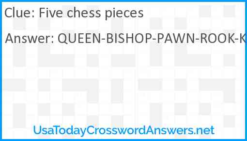 Five chess pieces Answer