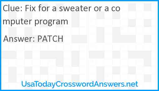 Fix for a sweater or a computer program Answer