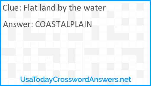 Flat land by the water Answer