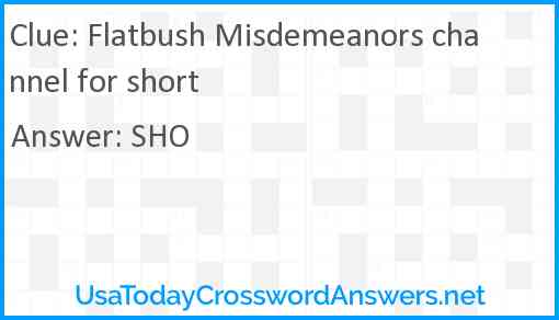 Flatbush Misdemeanors channel for short Answer