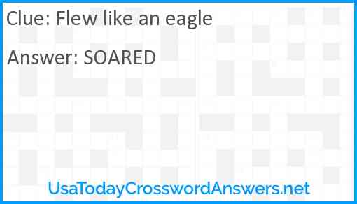 Flew like an eagle Answer