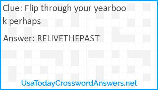 Flip through your yearbook perhaps Answer