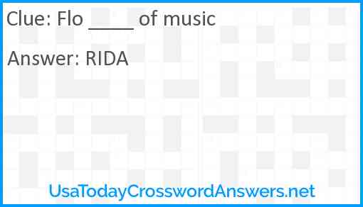 Flo ____ of music Answer