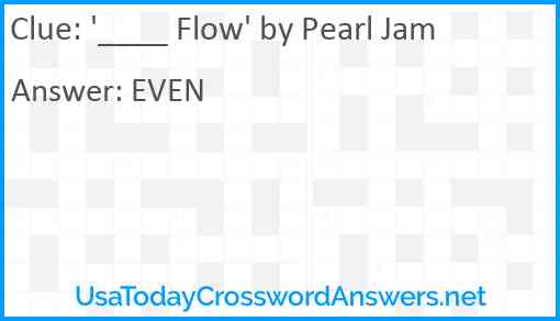 '____ Flow' by Pearl Jam Answer