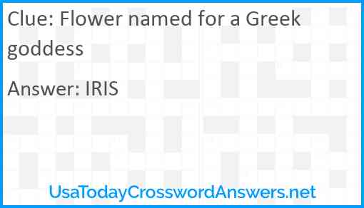 Flower named for a Greek goddess Answer