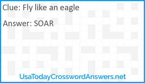 Fly like an eagle Answer