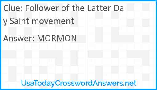 Follower of the Latter Day Saint movement Answer