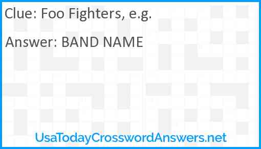 Foo Fighters, e.g. Answer