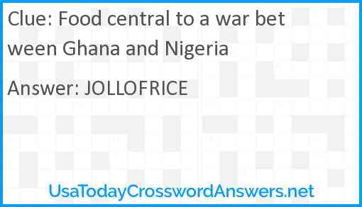 Food central to a war between Ghana and Nigeria Answer