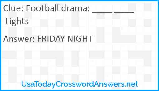 Football drama: ____ ____ Lights Answer
