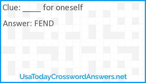 ____ for oneself Answer