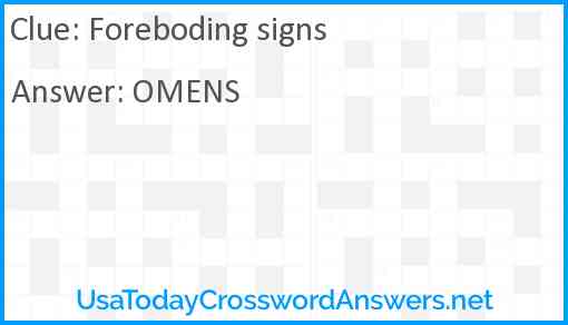 Foreboding signs Answer