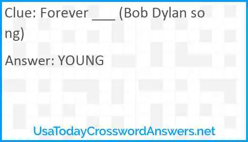 Forever ___ (Bob Dylan song) Answer