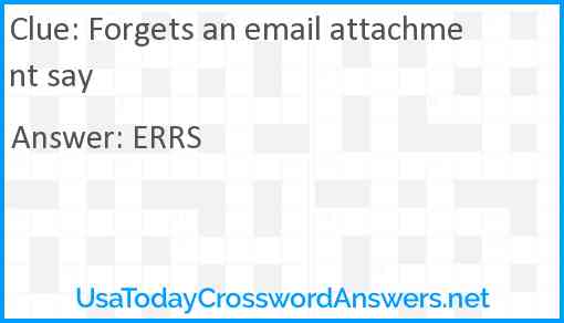 Forgets an email attachment say Answer