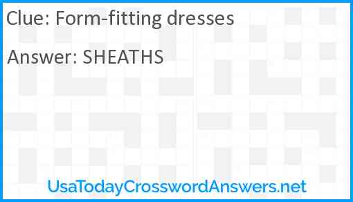 Form-fitting dresses Answer