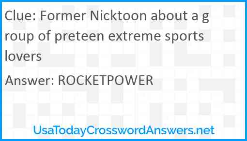 Former Nicktoon about a group of preteen extreme sports lovers Answer