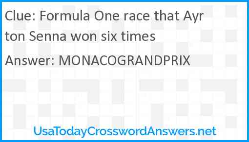 Formula One race that Ayrton Senna won six times Answer